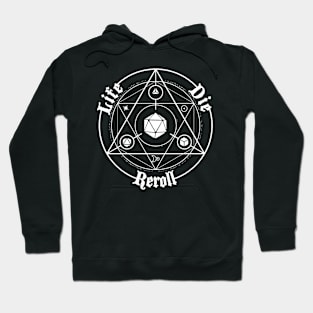 Role playing life cycle Reroll Hoodie